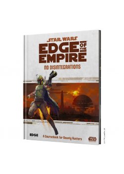 Star Wars: Edge of the Empire – No Disintegrations